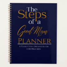 The Steps of a Good Man Planner
