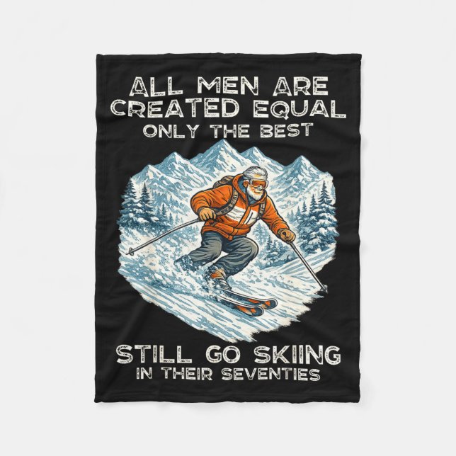 The Still Go Skiing In Their Seventies Funny Skier Fleecefilt (Framsidan)