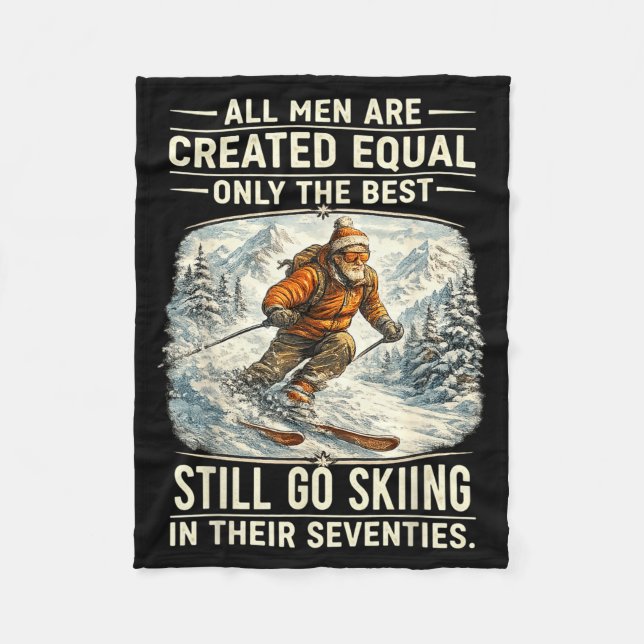 The Still Go Skiing In Their Seventies Funny Skier Fleecefilt (Framsidan)