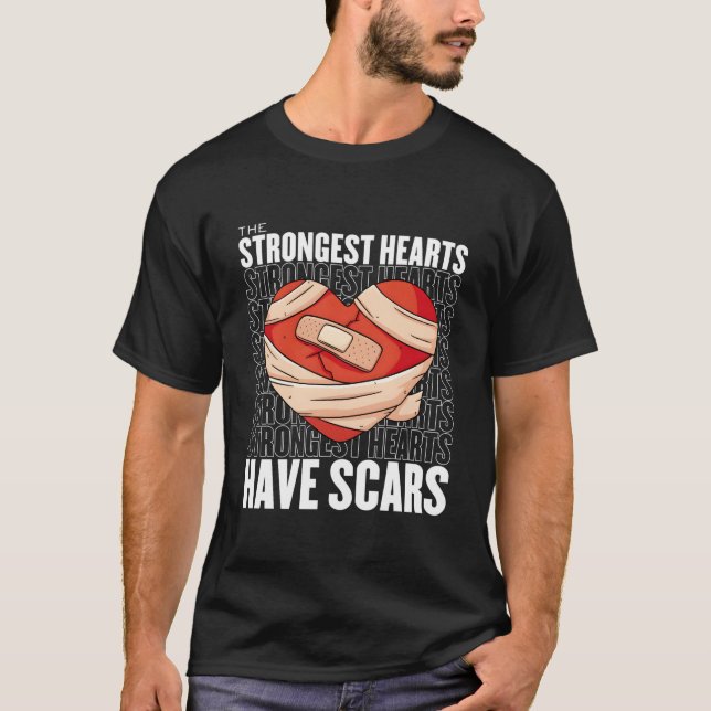 The Strongest He Have Scars He Attack He Surgery T Shirt (Framsida)