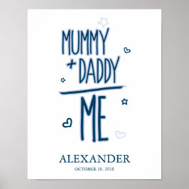The sum of mom and dad: ME!!! Poster
