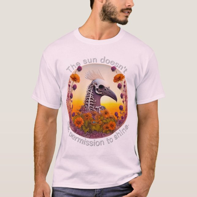 The Sun Doesn't Ask Permission To Shine 01 T-Shirt (Framsida)