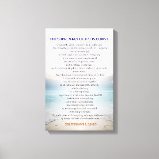 The Supremacy Of Jesus Christ - Colossians 1:15-20 Canvastryck