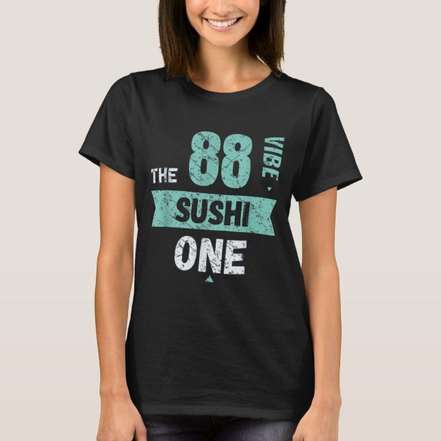 The Sushi One _ Matching Family Couple Friends – V T Shirt (Framsida)