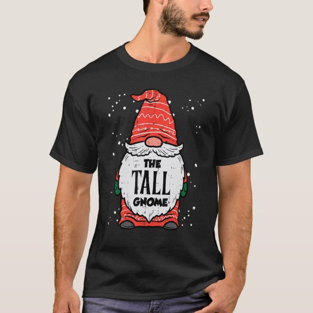 The Tall Gnome Xmas Matching Christmas For Family  T Shirt (Framsida)