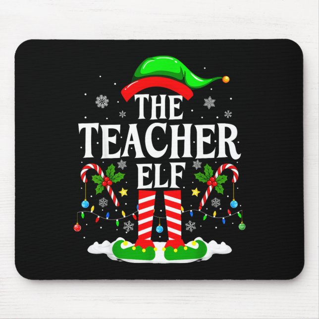 The Teacher Elf Funny Xmas Teachers Christmas Teac Musmatta (Framsidan)