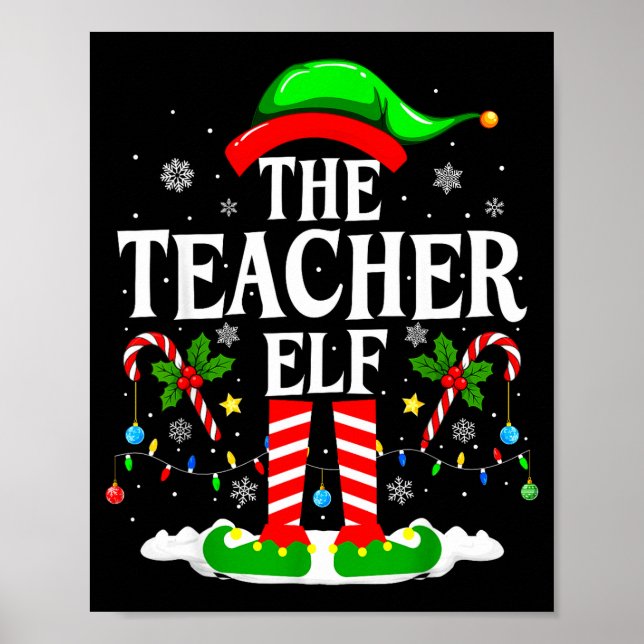 The Teacher Elf Funny Xmas Teachers Christmas Teac Poster (Framsidan)