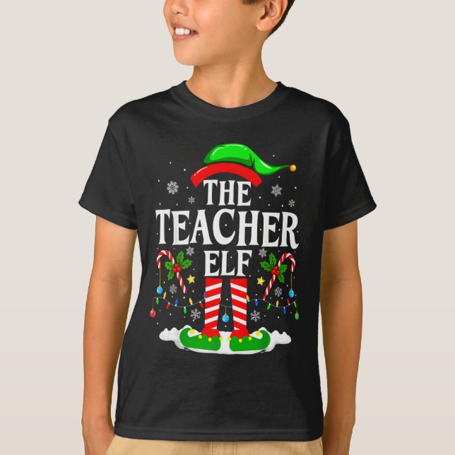 The Teacher Elf Funny Xmas Teachers Christmas Teac T Shirt (Framsida)