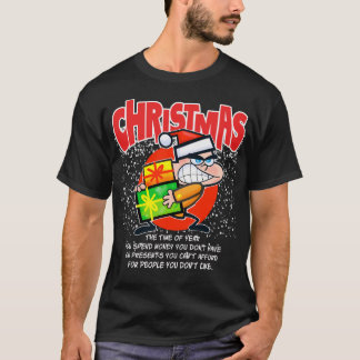 The teeshirt for people who don't like Christmas T Shirt