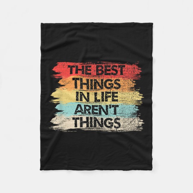 The Things In Life Aren't Things Motivational Quot Fleecefilt (Framsidan)