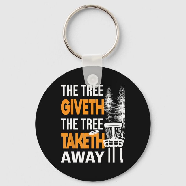 The Tree Taketh Away - Discgolfspelare flygande di Nyckelring (Framsida)