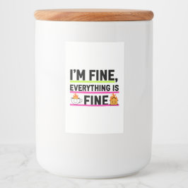 The Ultimate "I'm Fine" Labels Mat Etikett