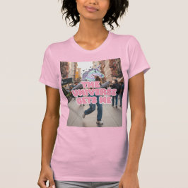 The Universe Gets Me T Shirt