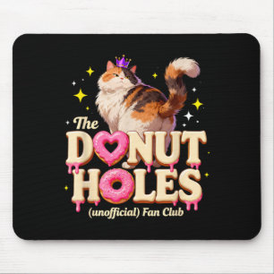 The Unofficial Donut Holes Fan Club Rolig Katt Pun Musmatta