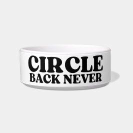 The Unreachable Unit | Circle Back Never Pet Bowl