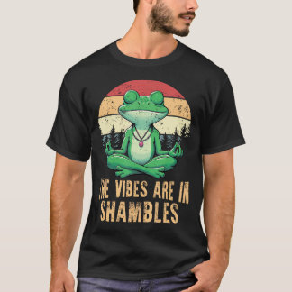 The Vibes Are In Shambles Retro Rolig Groda Yoga M T Shirt