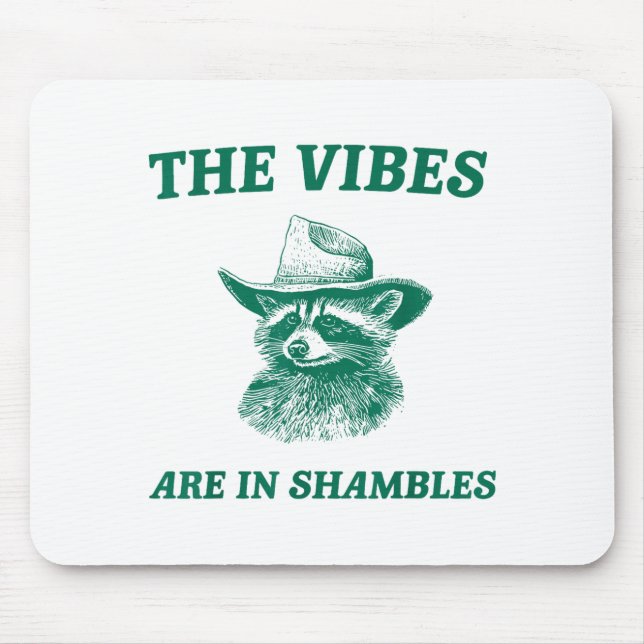 The Vibes Are In Shambles Sarcastic Funny Raccoon  Musmatta (Framsidan)