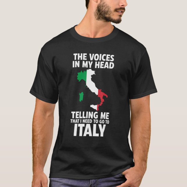 the voices in my head telling Italy Italy Italian  T Shirt (Framsida)