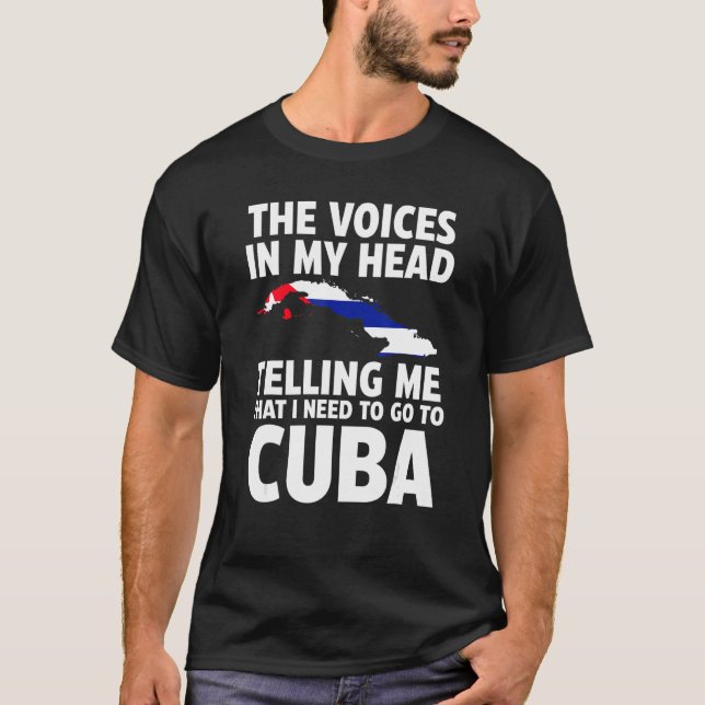 the voices in my head telling me Cuba Cuban flag T Shirt (Framsida)
