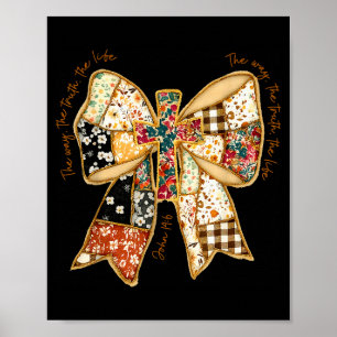The Way The Truth The Life Coquette Kristna Vers Poster