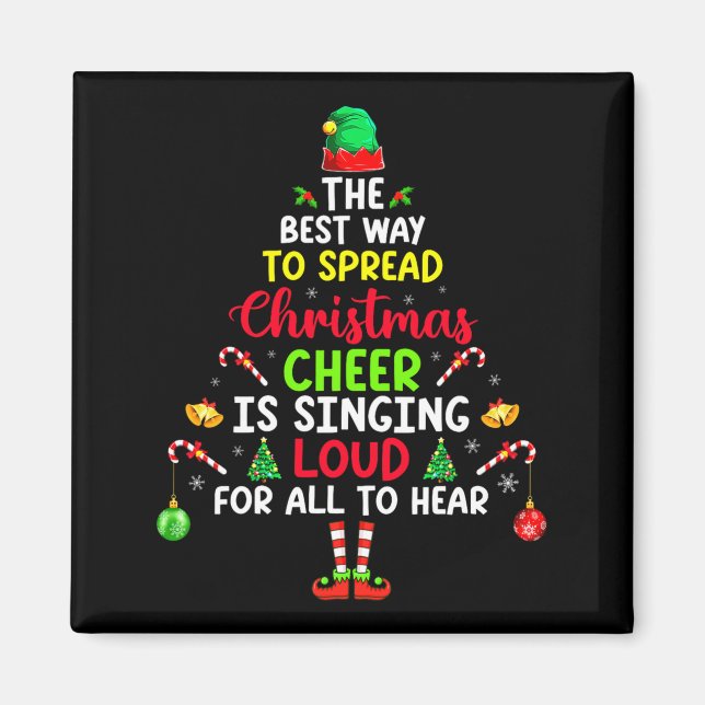The Way To Spread Christmas Cheer Is Singing Loud  Magnet (Framsidan)