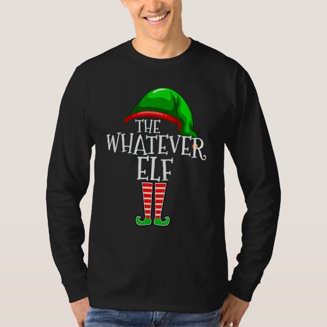 The Whatever Elf Group Matching Family Christmas F T Shirt (Framsida)