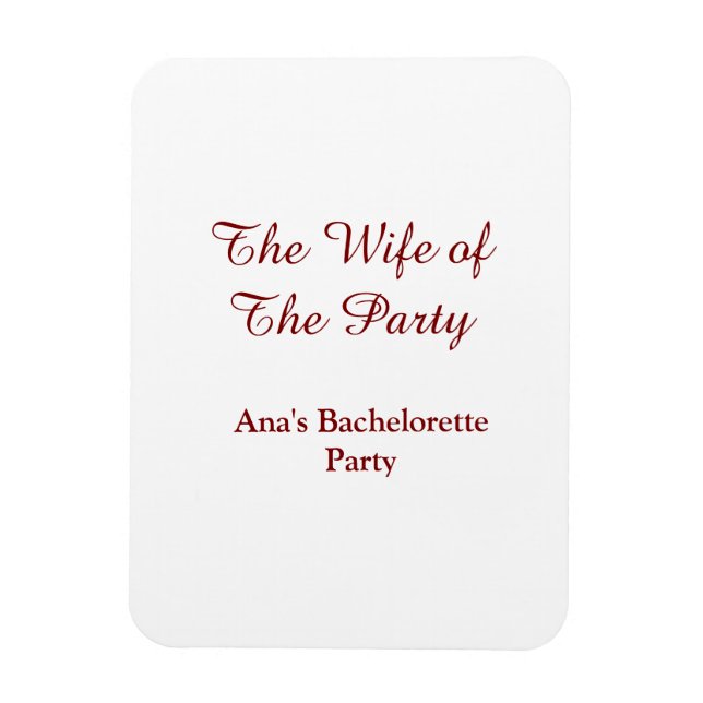 The wife of the party bachelorette party name date magnet (Vertikal)