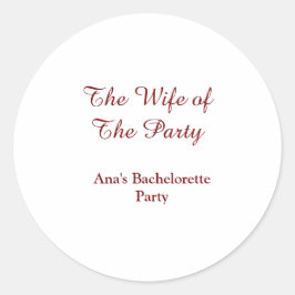 The wife of the party bachelorette party name date runt klistermärke