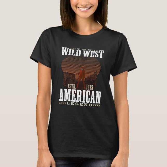 The Wild West Est 1865 American Legend T Shirt (Framsida)