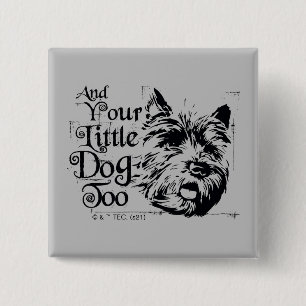 The Wizard Of Oz™ And Your Little Dog, Too Knapp