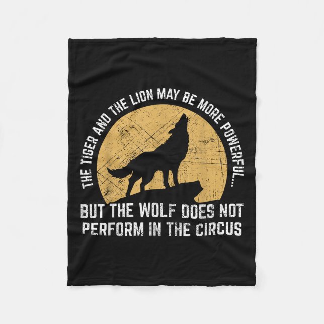 The Wolf Does Not Perform In The Circus Shirt - Wo Fleecefilt (Framsidan)