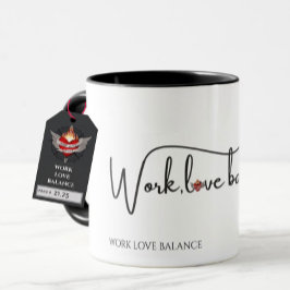 The WORK LOVE BALANCE script w/compass heart mini Mugg