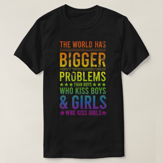 The World Has Bigger Problems Gay Pride Lesbian  T Shirt (Design framsida)