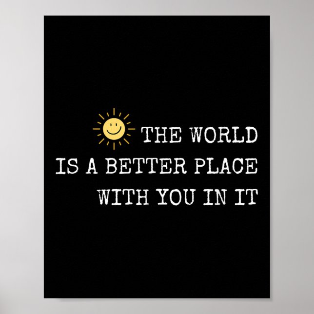 The World Is A Better Place With You In It - Insra Poster (Framsidan)
