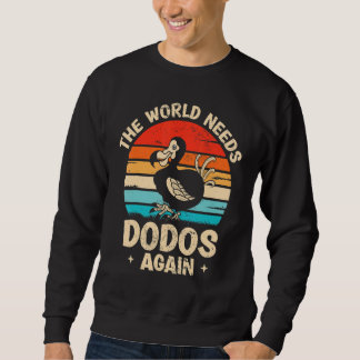 The world needs dodos again   Dodo Bird Lång Ärmad Tröja