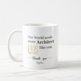 The World Needs More Architects Like You Costum Kaffemugg