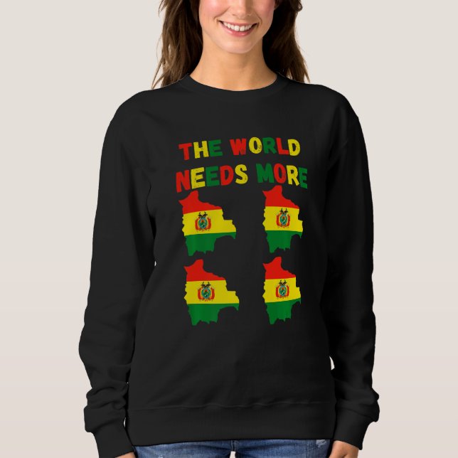 The World Needs More Bolivia Bolivian   T Shirt (Framsida)