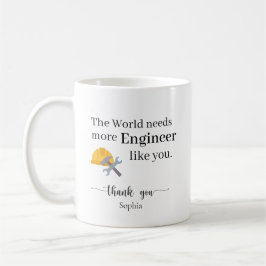 The World Needs More Engineers Like You Personaliz Kaffemugg