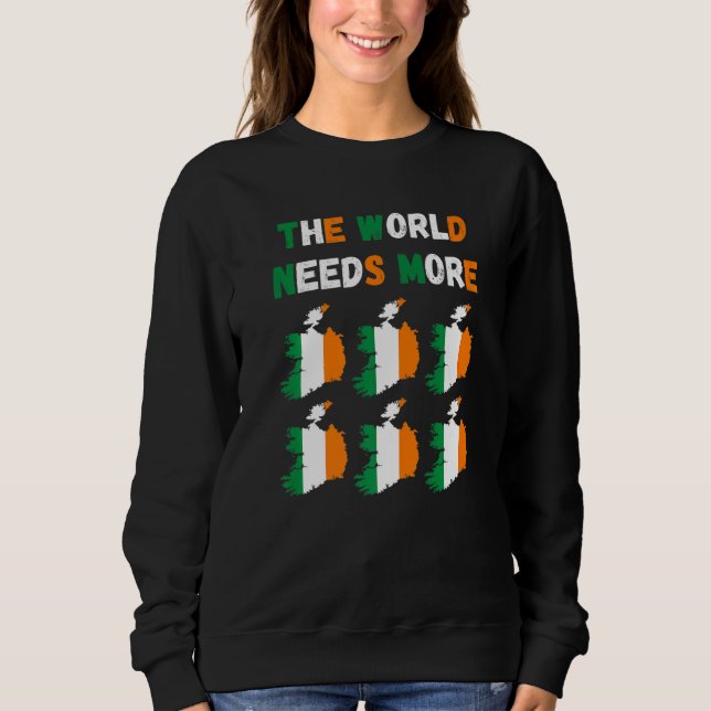 The World Needs More Ireland Irish   T Shirt (Framsida)