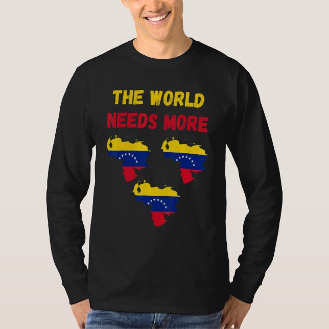 The World Needs More Venezuela Venezuelan T Shirt (Framsida)
