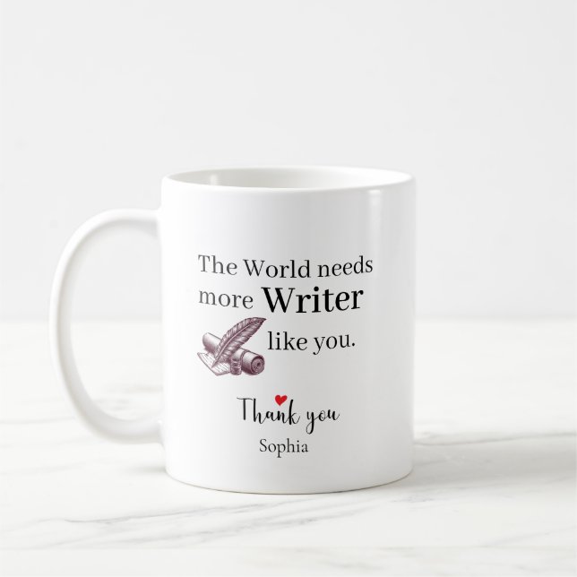 The World Needs More Writer Like You Personalized Kaffemugg (Vänster)