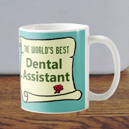 The World's Best Dental Assistant. Kaffemugg