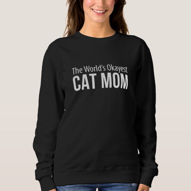 The World's Okayest Cat Mom T Shirt (Framsida)