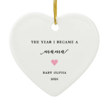 The Year I Became A Mama Baby Girl Ornament