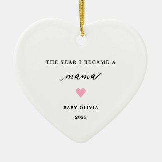 The Year I Became A Mama Baby Girl Ornament