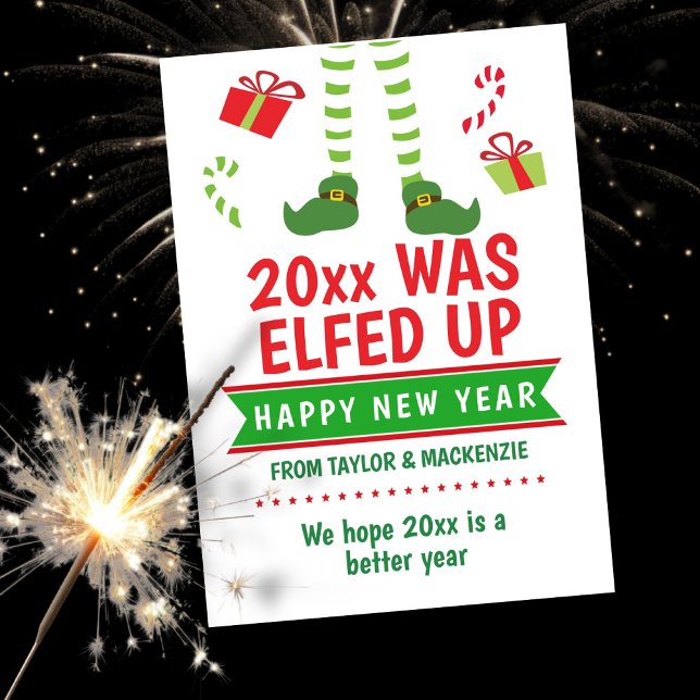 The Year was Elfed Up Happy New Year Julkort (The Year was Elfed Up Happy New Year Holiday Card by Ricaso. Was the past year not great? 
)