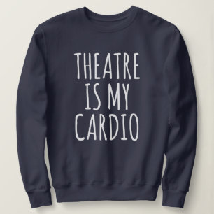 Theater är min Cardio-unge Drama som säger T Shirt