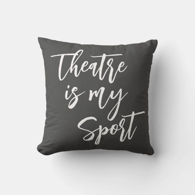 Theater är Sport Ljuny Actress Quote Black Kudde (Framsida)