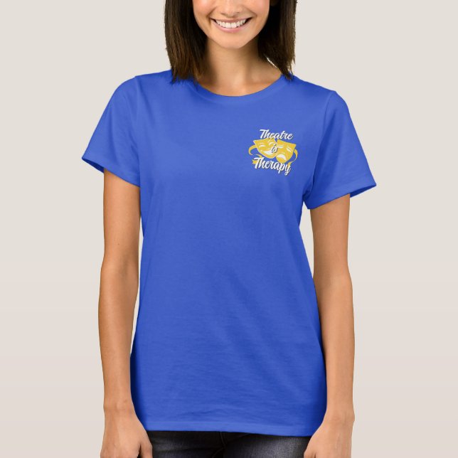 Theater är Therapy T-Shirt (Framsida)