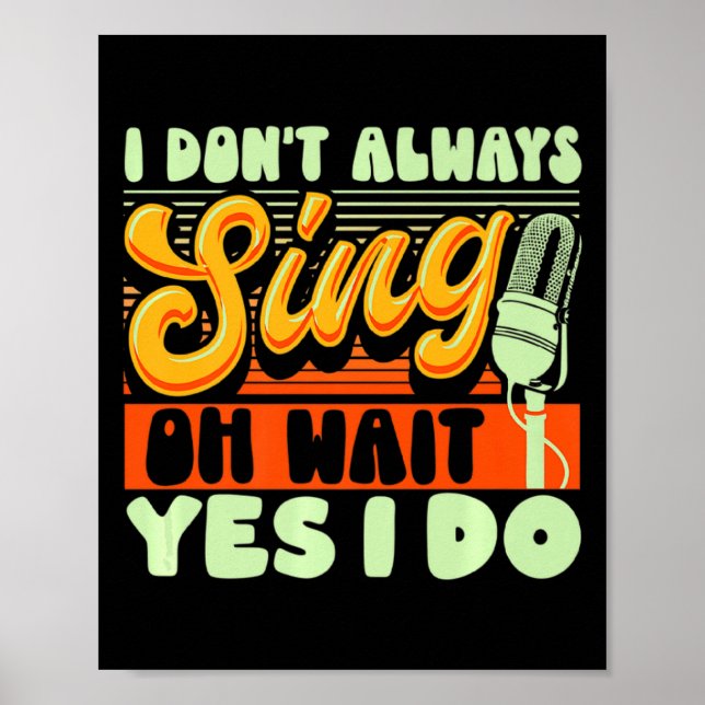 Theater Broadway Musical I Dont Always Sing  Poster (Framsidan)